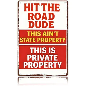 Hit The Road Dude Metal Sign - Vintage Garage Decor, Funny Gifts Private Property Sign for Private Driveway, Road Entrance Farm and Ranch Gate