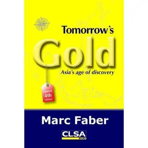 USED-Tomorrow's Gold: Asia's age of discovery by Marc Faber (Paperback)