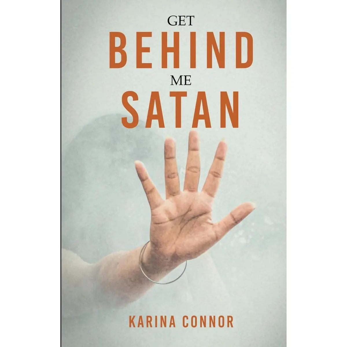 Get Behind Me Satan: The True Story of Abuse, Emotional Turmoil, and Healing through Divine Intervention - Inspirational Christian Memoir for Women Overcoming Domestic Violence & Toxic Relationships Hardcover – April 14, 2025