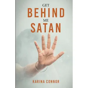 Get Behind Me Satan: The True Story of Abuse, Emotional Turmoil, and Healing through Divine Intervention - Inspirational Christian Memoir for Women Overcoming Domestic Violence & Toxic Relationships Hardcover – April 14, 2025