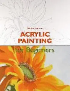 USED-ACRYLIC PAINTING for beginners by Markus Hederer (Paperback)
