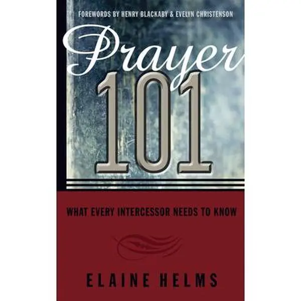 USED Book - Prayer 101: What Every Intercessor Needs to Know by Helms, Elaine (Paperback) - english
