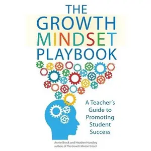 USED-The Growth Mindset Playbook: A Teacher's Guide to Promoting Student Success by Brock, Annie (Paperback)