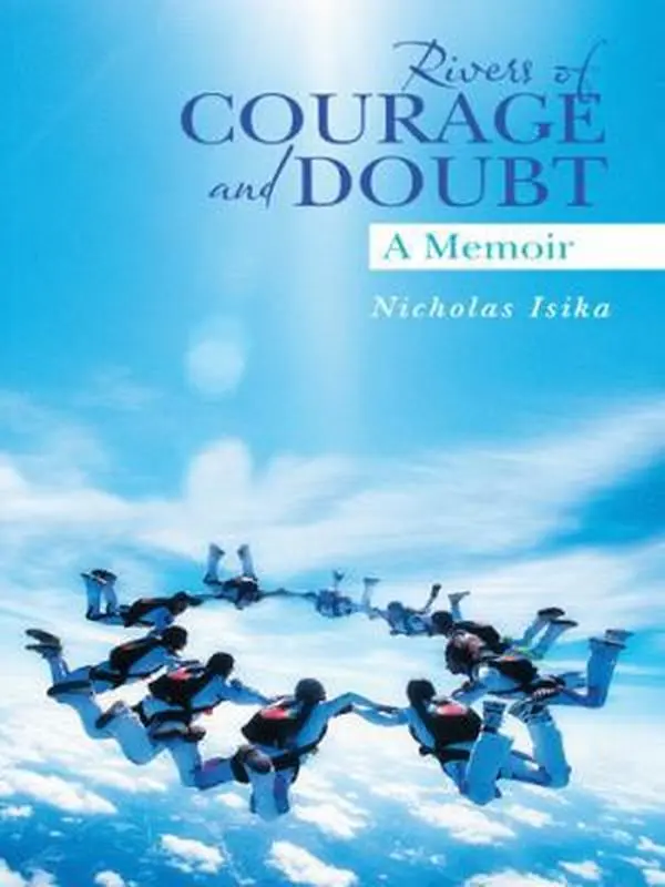 USED Book - Rivers of Courage and Doubt: A Memoir by Isika, Nicholas (Paperback) - english