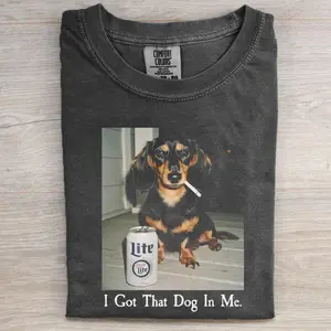 I Got That Dog In Me Dachshund Comfort Colors T-shirt, Vintage 90s Dog Graphic Tee, Animal Lover Gift, Unisex Fit Design, Gift for Lover Dog