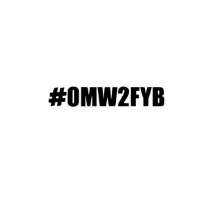 #OMW2FYB Waterproof Vinyl decal sticker