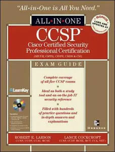 USED-CCSP: Cisco Certified Security Professional Certification All-in-One Exam Guide (Exams SECUR,CSPFA, CSVPN, CSIDS, and CSI) by Robert Larson (Hardcover)