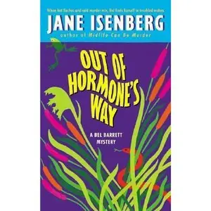 USED-Out of Hormone's Way: A Bel Barrett Mystery by Jane Isenberg (Unknown)