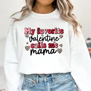 Cute Valentine Mama Sweatshirt - My Favorite Valentine Calls Me Mama Sweater - Valentine's Day Shirt - Mother's Day Gifts for Women, Mom, Grandma from Kids - Casual Crew Neck Graphic Long Sleeve Tee Tops