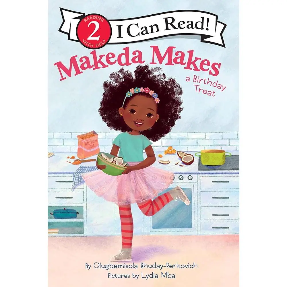 Makeda Makes a Birthday Treat (I Can Read Level 2) by Olugbemisola Rhuday-Perkovich, Lydia Mba (Paperback)
