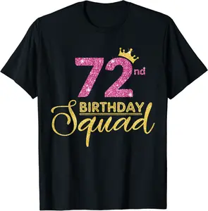 72nd Birthday Squad Party Birthday Crown Pink Gold Birthday T-Shirt - Lucaromeo Shop 78B0B96MX6HM