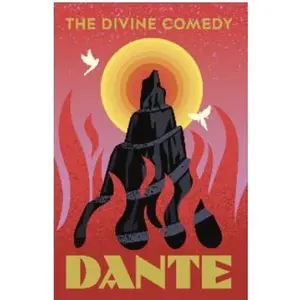 The Divine Comedy (Trade Paperback): Inferno, Purgatorio, and Paradiso — Dante Alighieri’s Timeless Journey Through Hell, Purgatory, and Heaven Paperback