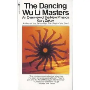 USED-The dancing Wu Li Masters An overview of the New Physics by Gary Zukav (Paperback)