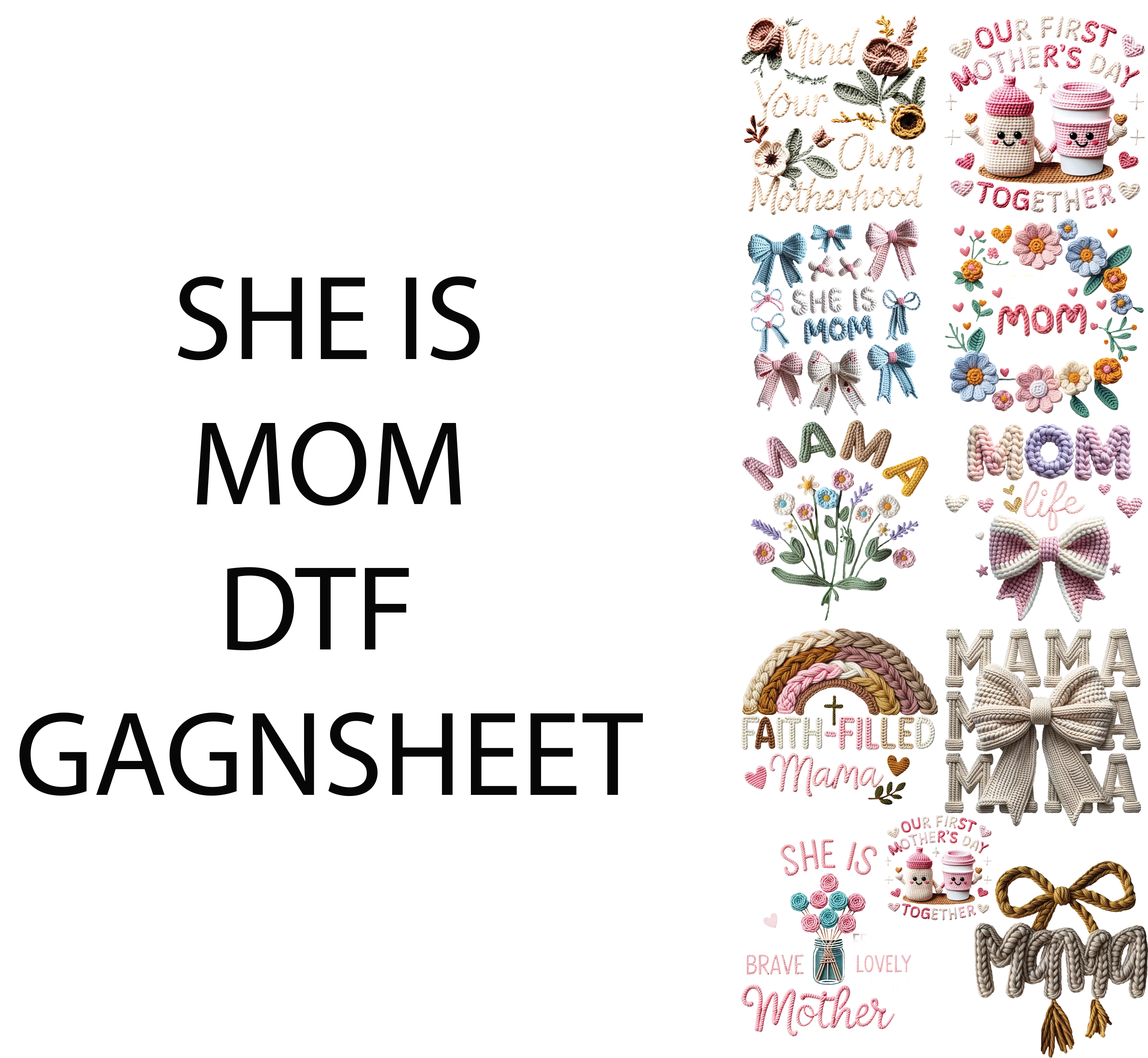 SHE IS MOM DTF GAGNSHEET FOR SHIRTMAKING with Vibrant Floral & Bow Designs for Creative Crafting