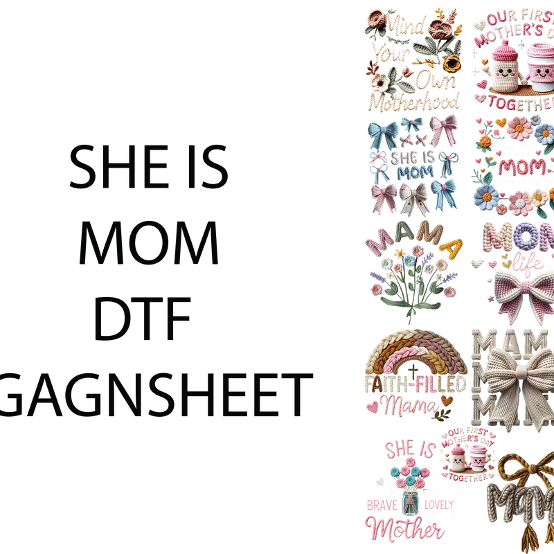 SHE IS MOM DTF GAGNSHEET FOR SHIRTMAKING with Vibrant Floral & Bow Designs for Creative Crafting
