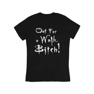 Buffy Vampire Slayer - Tee With Spike Quote 'out For A Walk, Bitch' Tshirt