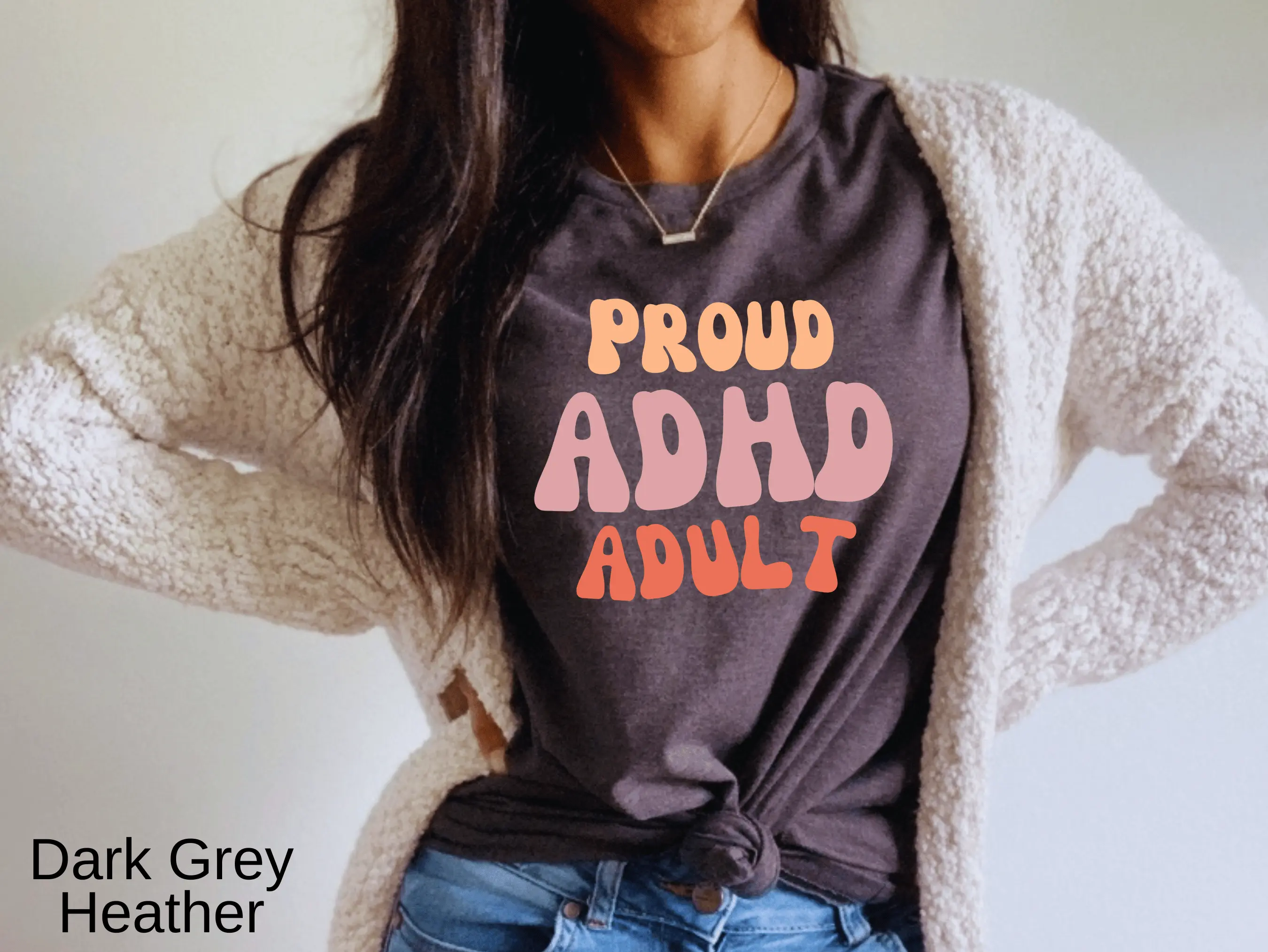 Proud ADHD Adult Shirt, Adult ADHD TShirt, Adhd Gift, Bright Adhd T-shirt, Proud ADHD Adult Tee