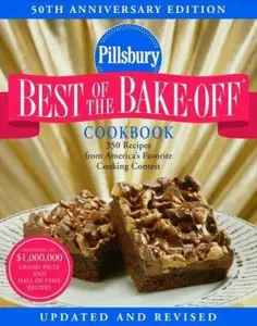 USED-Pillsbury: Best of the Bake-Off Cookbook: 50th Anniversary Edition by Pillsbury Company (Hardcover)
