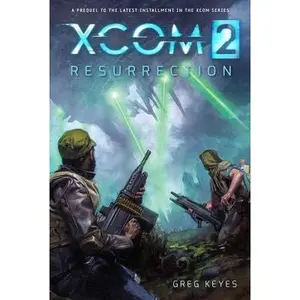 USED-Xcom 2: Resurrection by Keyes, Greg (Paperback)