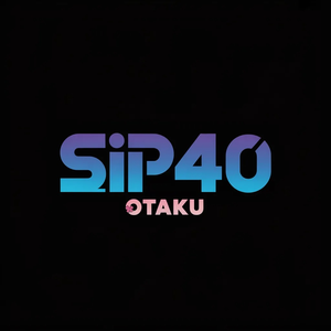 Sip40 Otaku