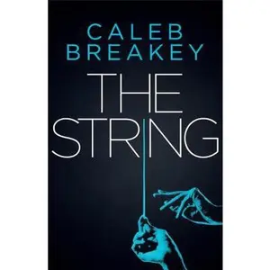 USED-The String by Breakey, Caleb (Paperback)