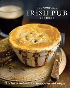 USED-The Complete Irish Pub Cookbook: The Best of Traditional and Contempoary Irish Cooking by Parragon (Hardcover)