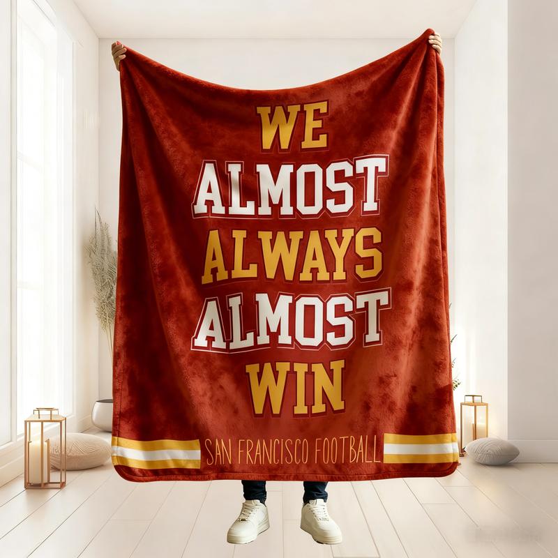 Football Blanket Gifts of San Francisco, Game Day Blanket Snuggle Up in Ultra-Soft Flannel with SF Vibes We Almost Always Almost Win Throw , Football Gift For Him Multipurpose Use
