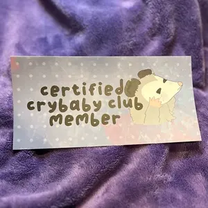 Crybaby Club Bumper Sticker |Pro Possum Driver, Crybaby on Board, Funny Opossum Bumper Sticker Gen Z, Cute Anxious Crying Brake For Critter