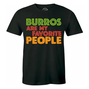 Burros Are My Favorite People T-Shirt – Funny Quote Donkey Burro Graphic Tee Men’s Crew Neck Casual Novelty Shirt