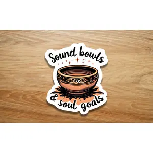 Sound Bowl & Soul Goals - Sticker