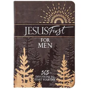 Jesus First for Men: 365 Devotions to Start Your Day