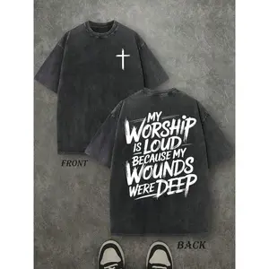 My Worship Is Loud Because My Wounds Were Deep Unisex Washed Christian Shirt, Christian Scripture T-Shirt, Vintage Retro Washed Shirt Double Sided Printed