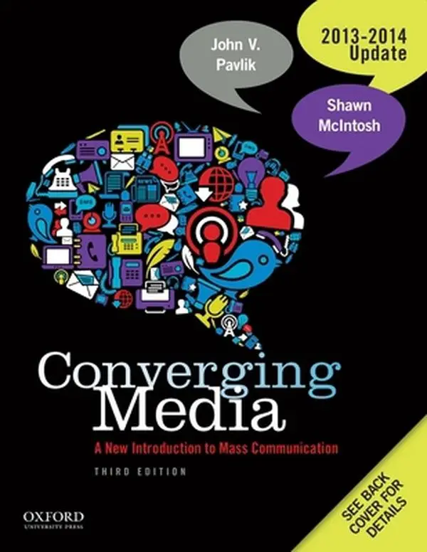 USED-Converging Media 2013-2014 Update: A New Introduction To Mass Communication by John V. Pavlik (Paperback)