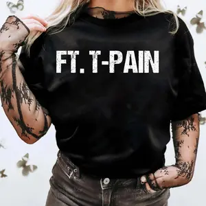 Ft. T-Pain Shirt, Music Lover Shirt, Rapper Shirt, Trending Shirt, Gift For Her