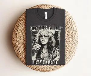 Don't Be A Lady Be A Legend Shirt, Limited Stevie Nicks Retro T-Shirt, Music Concert Shirts, Be A Legend Yk2 Shirt
