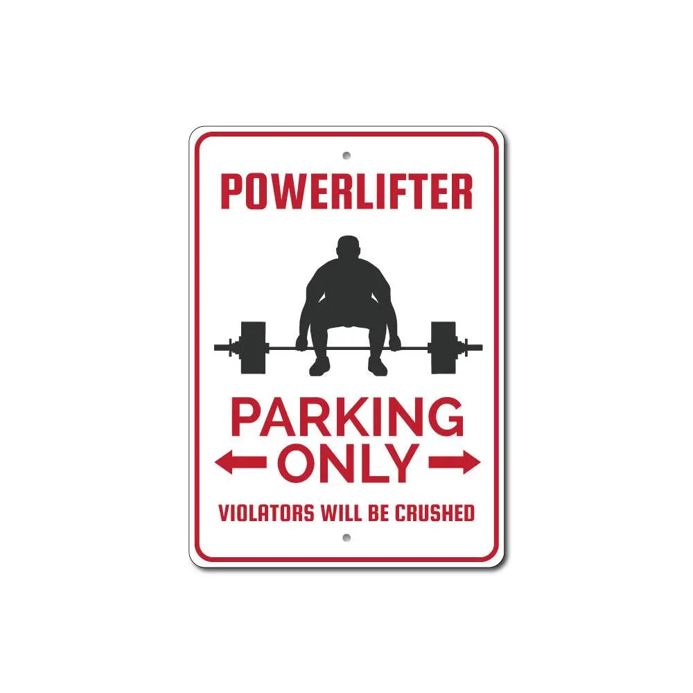 Powerlifter Parking Sign