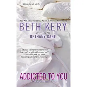 USED-Addicted to You by Kery, Beth (Mass Market Paperback)