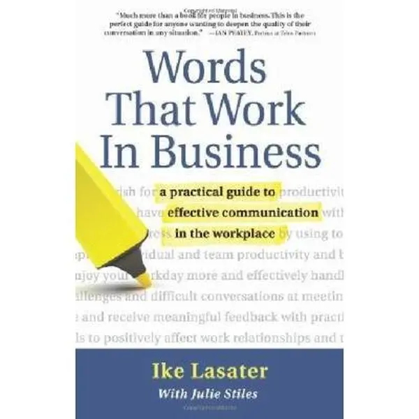 USED-Words That Work in Business: A Practical Guide to Effective Communication in the Workplace by Lasater, Ike (Paperback)