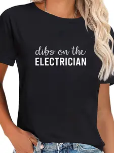 100% Cotton Unisex Dibs On The Electrician Funny Electrician's Wife Gifts T-Shirt Graphic Printed Casual Round Neck T shirt