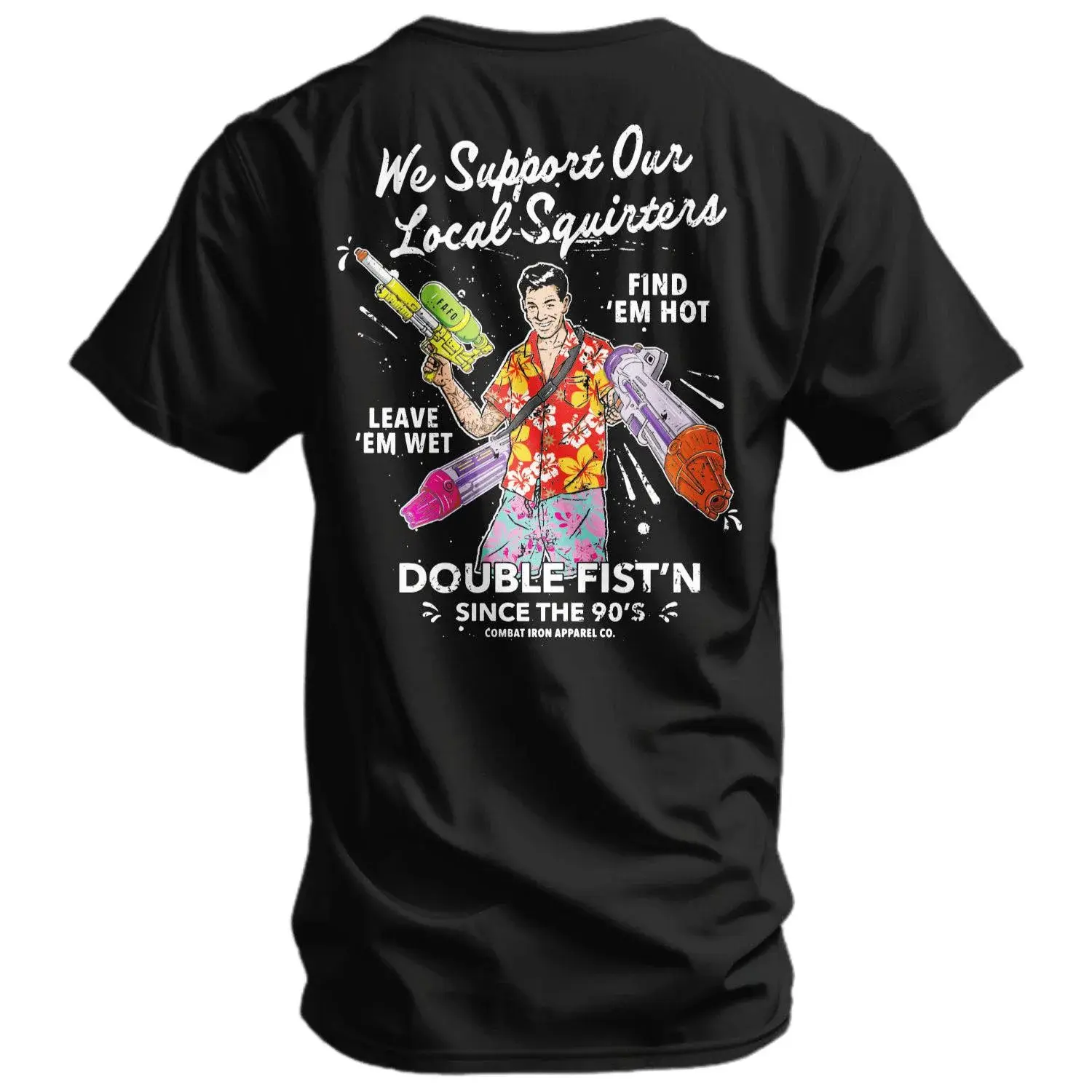 Men's We Support Our Local Squirters T-Shirt, Funny Graphic Tee, Cheeky Humor Shirt, Casual Streetwear Top, Unique Gift for Him