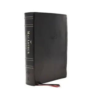 ESV, MacArthur Study Bible, 2nd Edition, Leathersoft, Black: Unleashing God's Truth One Verse at a Time by John F. MacArthur||Thomas Nelson [Leathersoft Book]
