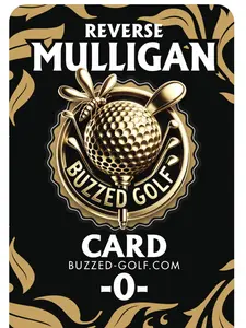 Buzzed Golf's Reverse Mulligan Card - The Perfect Card to Prank Golf Friends