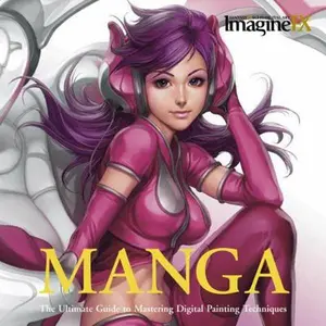 USED-Manga: The Ultimate Guide to Mastering Digital Painting Techniques (ImagineFX) by ImagineFX (Paperback)