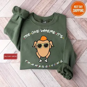 The One Where It's Thanksgiving Shirt, Friends Turkey Thanksgiving Sweatshirt, Funny Thanksgiving Sweatshirt, Friendsgiving Sweatshirts