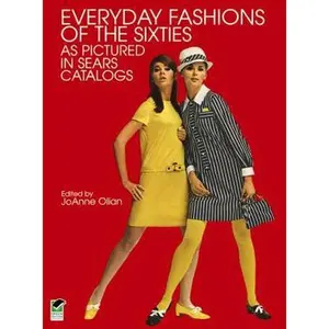 USED-Everyday Fashions of the Sixties As Pictured in Sears Catalogs (Dover Fashion and Costumes) (Paperback)