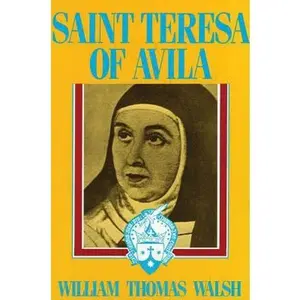 USED-St. Teresa of Avila by William Thomas Walsh (Paperback)