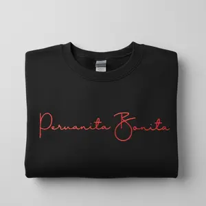 Peruanita bonita sweatshirt
