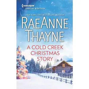 USED-A Cold Creek Christmas Story (Harlequin Special Edition) by RaeAnne Thayne (Unknown)