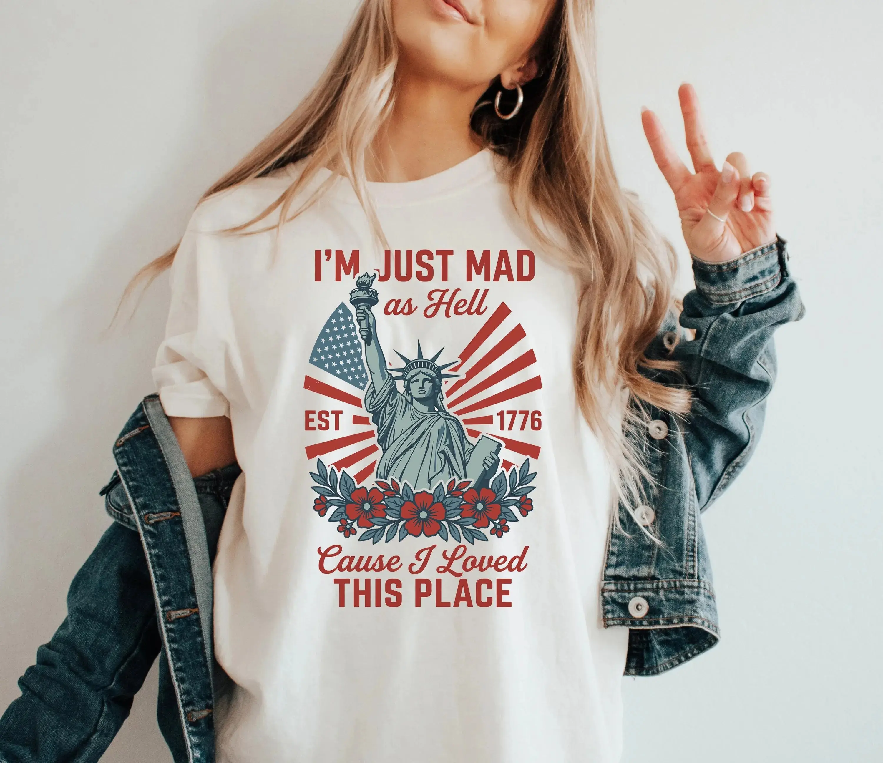 Comfort Colors I’m Just Mad as Hell Est. 1776 Cause I Loved This Place T-Shirt, Red White Blue Shirt, Patriotic Shirt, Independence Day, 4th of July Shirt