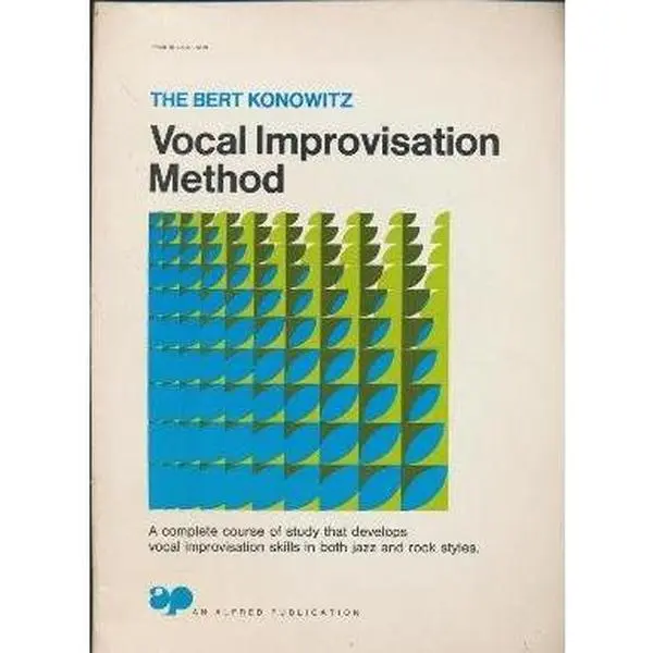 USED-THE BERT KONOWITZ VOCAL IMPROVISATION METHOD,: A COMPLETE COURSE OF STUDY THAT DEVELOPS VOCAL IMPROVISATION SKILLS IN BOTH JAZZ AND ROCK STYLES by Bert Konowitz (Paperback)